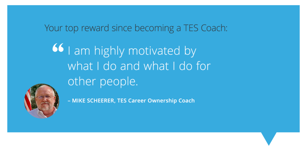 TES Coach Success Story Mike Scheerer